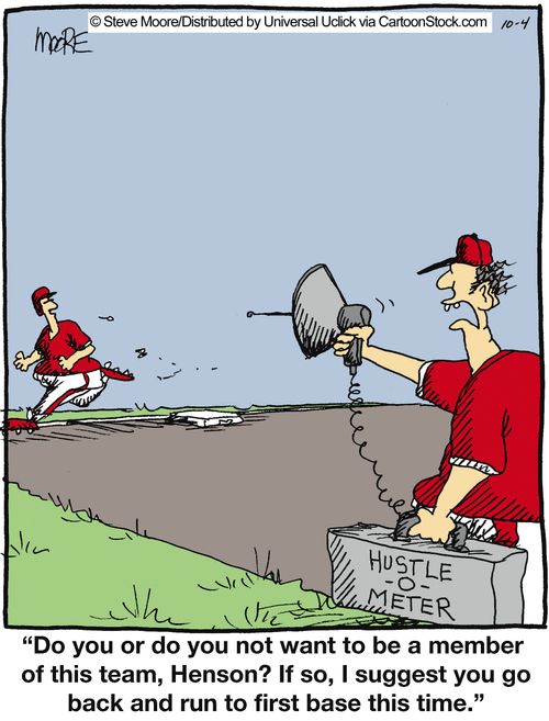 'Do you or do not want to be a member of this team, Henson? If so, I suggest you go back and run to first base this time.'