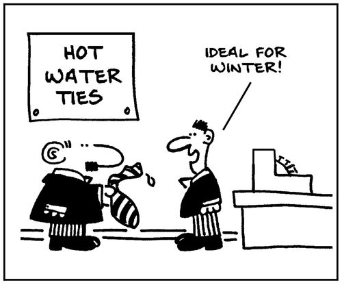 Hot water ties: 'Ideal for winter.'