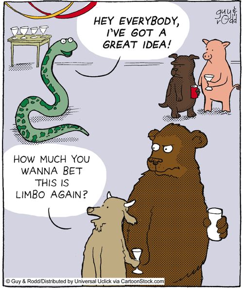 'Hey everybody, I've got a great idea!' - 'How much do you wanna bet this is limbo again?'