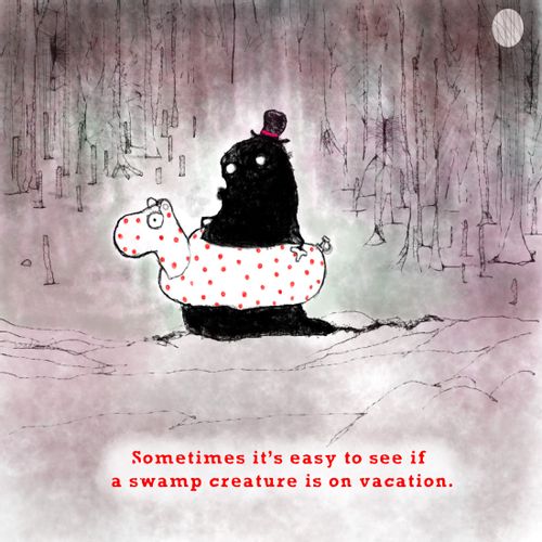 Sometimes it's easy to see if a swamp creature is on vacation.