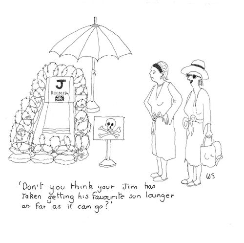 'Don't you think your Jim has taken getting his favourite sun lounger as far as it can go?'