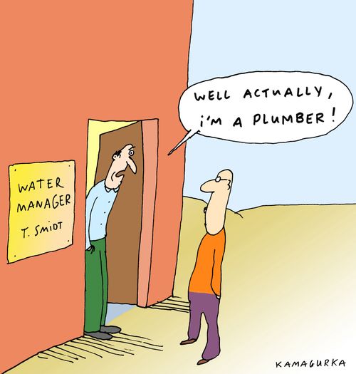 'Well actually, I'm a plumber!'