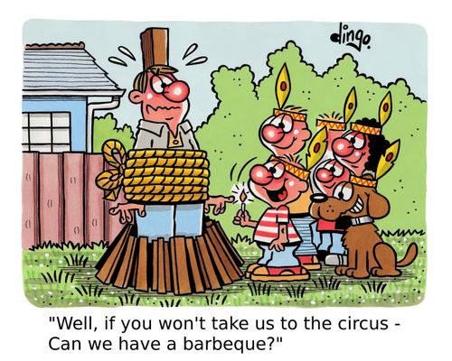 'Well, if you won't take us to the circus - Can we have a barbeque?'