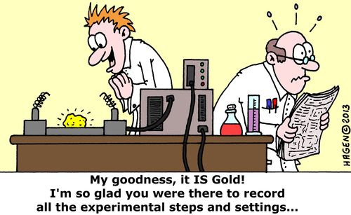 'My goodness, it IS Gold! I'm so glad you were there to record all the experimental steps and settings...'