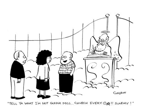 'Tell ya what I'm not gonna miss...church every @*!! Sunday!'