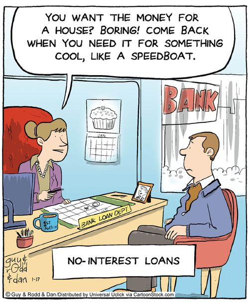 You want the money for a house? Boring! Come back when you need it for something cool, like a speedboat.'