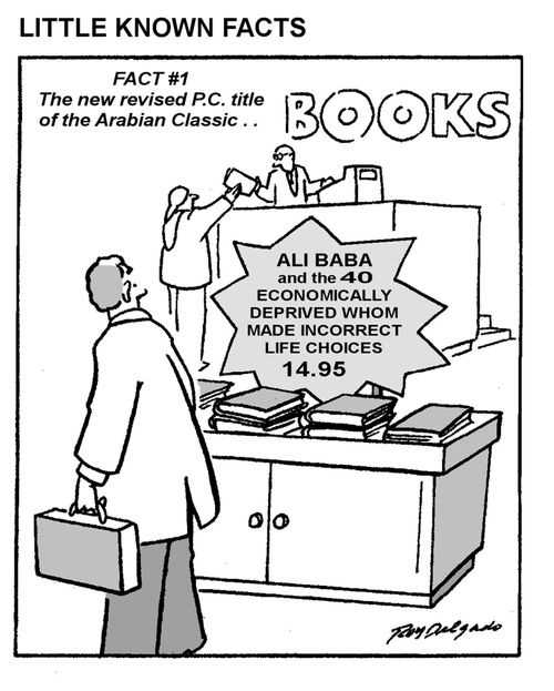 The new revised P.C. title of the Arabian Classic: Ali Baba and the 40 economically deprived who made incorrect life choices.
