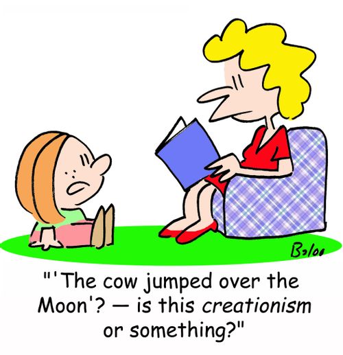 ''The cow jumped over the Moon'? -- is this creationism or something?'