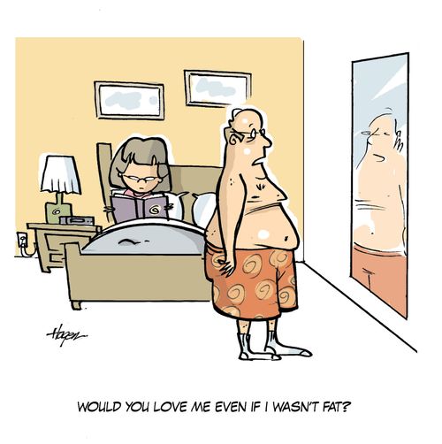 'Would you love me even if I wasn't fat?'