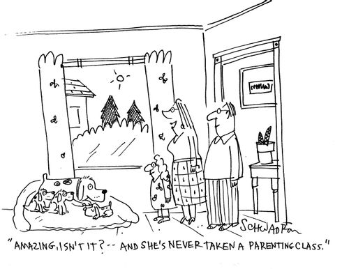 'Amazing, isn't it? - And she's never taken a parenting class.'