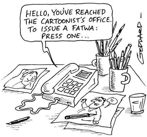 'Hello, you've reached the cartoonist's office. To issue a fatwa, press 1...'
