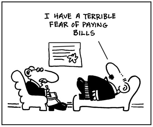 'I have a terrible fear of paying bills.'
