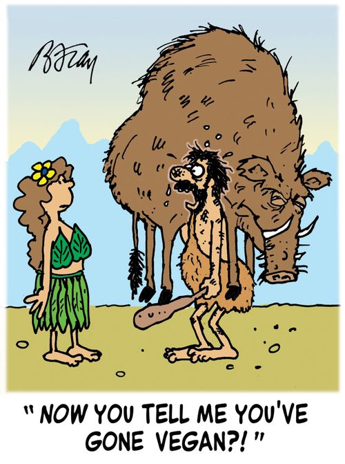 'Now you tell me you've gone vegan?'