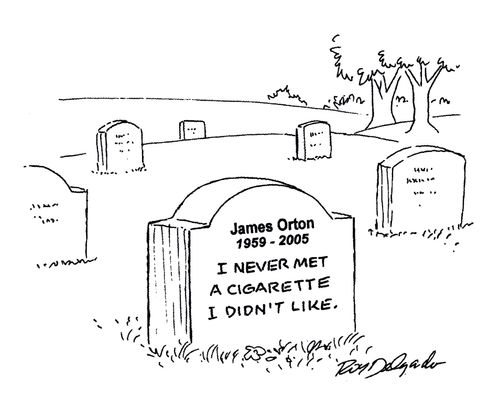 'I never met a cigarette I didn't like.'