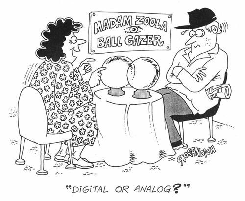 Madam Zoola Ball Gazer - "Digital or analogue?"