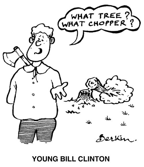 Young Bill Clinton - "What tree? What chopper?"