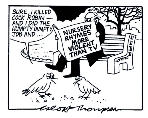 'Sure I killed Cock Robin - and I did the humpty dumpty job and...' (Headline reads 'Nursery rhymes more violent than TV.)