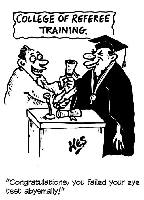 College of Referee Training: 'Congratulations, you failed your eye test abysmally!'