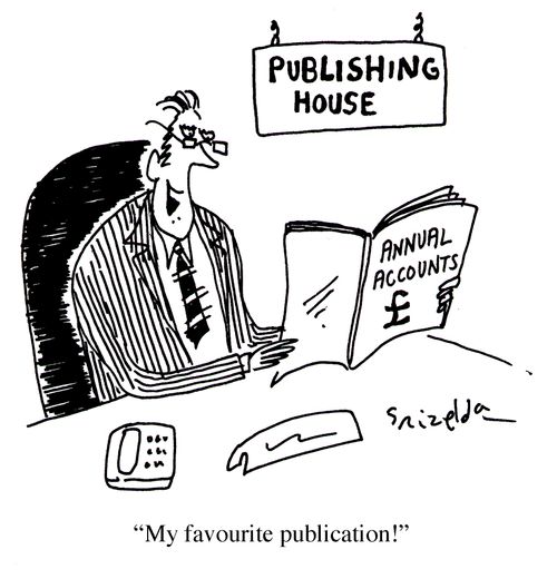 Publisher reading his Annual Accounts: "My favourite publication!"
