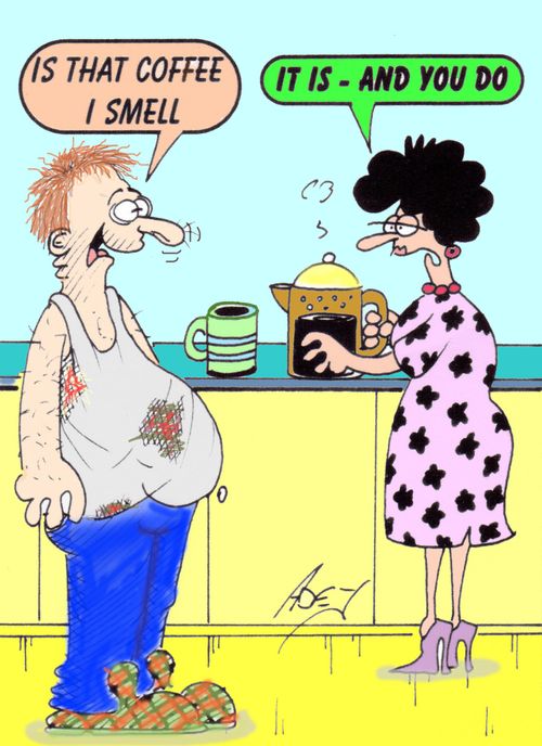 "Is that coffee I smell?"  "It is - and you do."
