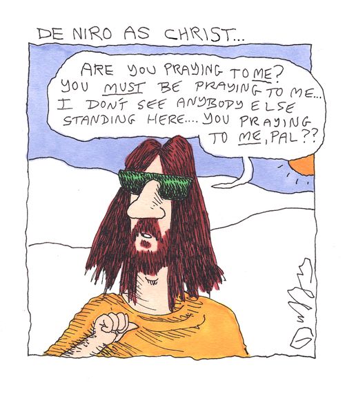 De Niro As Christ.