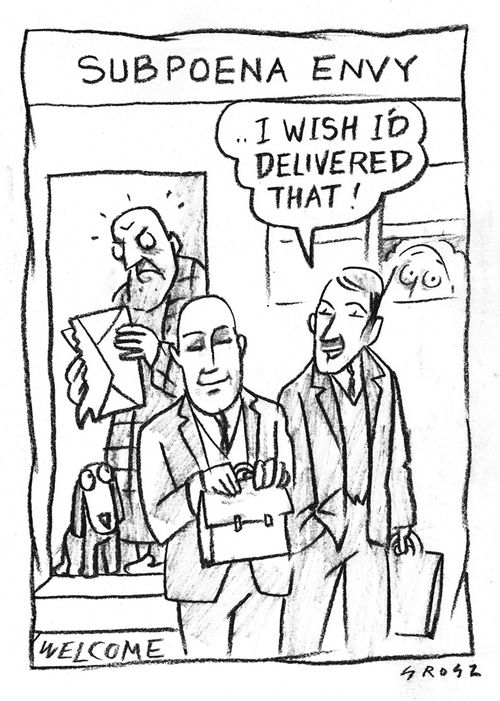 Subpoena envy - 'I wish I'd delivered that!'