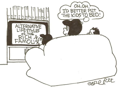 Alternative Lifestyles of the Rich & Famous: 'Oh, oh, I'd better put the kids to bed!'