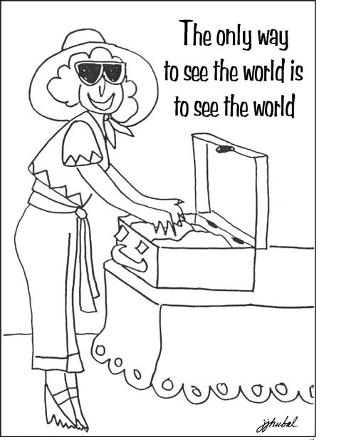 The only way to see the world is to see the world