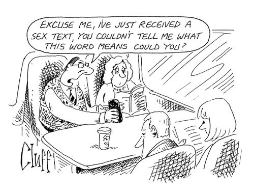 'Excuse me, I've just received a sex text, you couldn't tell me what this word means could you?'