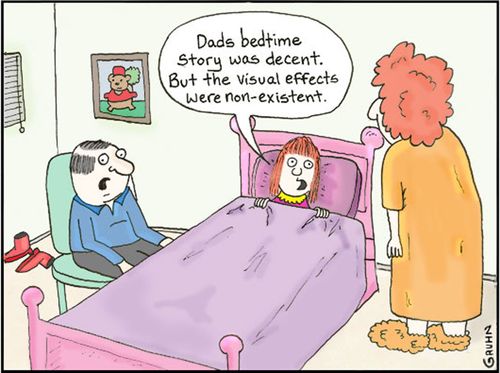 'Dad's bedtime story was decent, but the special effects were non-existent.'