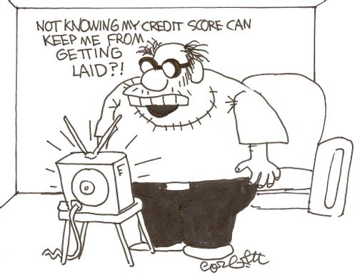 'Not knowing my credit score can keep me from getting laid'