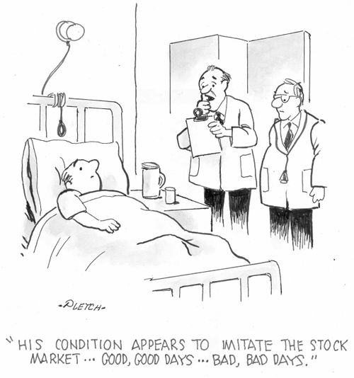 'His condition appears to imitate the stock market...good, good days...bad, bad days.'