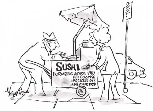 'Sushi - formerly gyros, hotdogs, pretzels, chestnuts.'