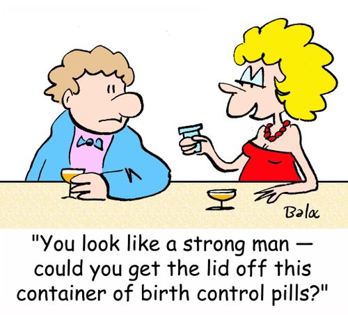 'You look like a strong man -- could you get the lid off this container of birth control pills?'