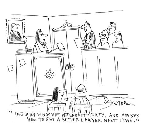 'The jury finds the defendant guilty, and advices him to get a better lawyer next time.'