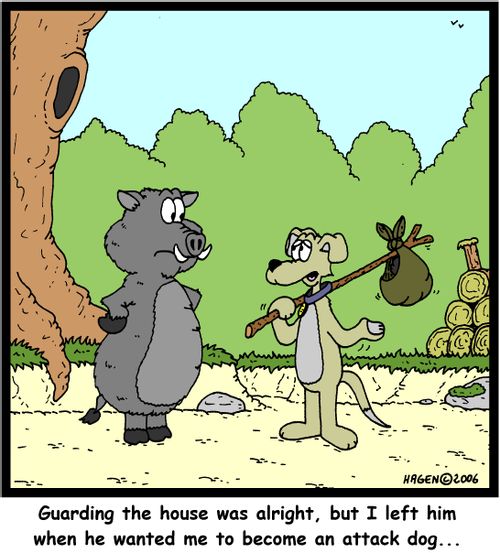 'Guarding the house was alright, but I left him when he wanted me to become an attack dog...'