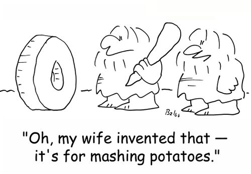 'Oh, my wife invented that -- it's for mashing potatoes.'