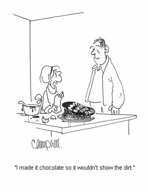'I made it chocolate so it wouldn't show the dirt.'