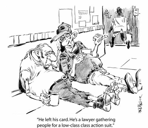 'He left his card. He's a lawyer gathering people for a low-class class action suit.'