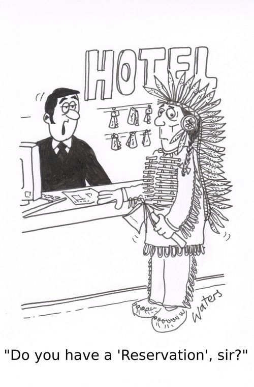 'Do you have a 'Reservation', sir'