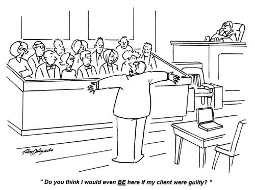 'Do you think I would even be here if my client were guilty?'