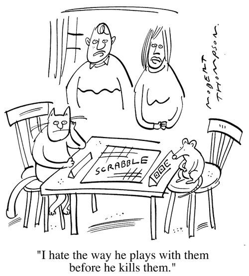 Cat and mouse playing scrabble - "I hate the way he plays with them before he kills them."