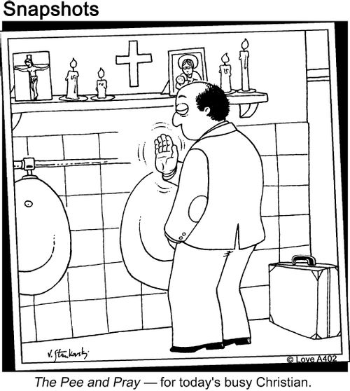 The Pee and Pray - for today's busy Christian.