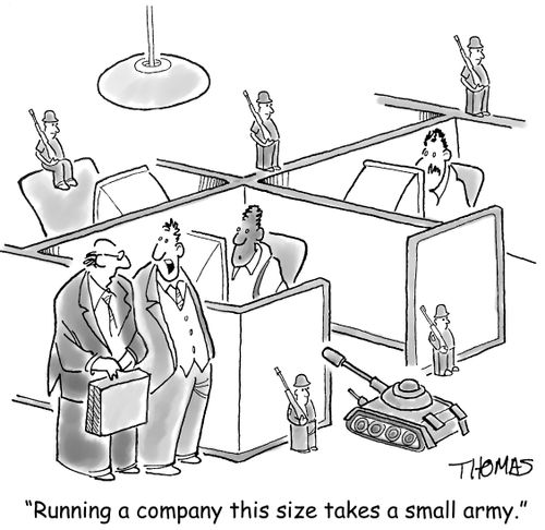 'Running a company this size takes a small army.'