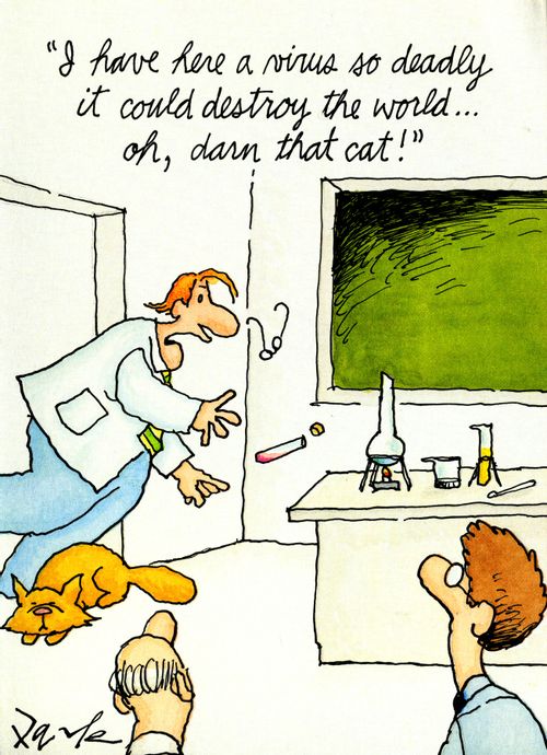 'I have here a virus so deadly it could destroy the world...Oh, darn that cat!'