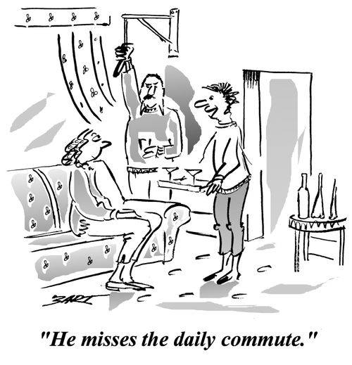 "He misses the daily commute"