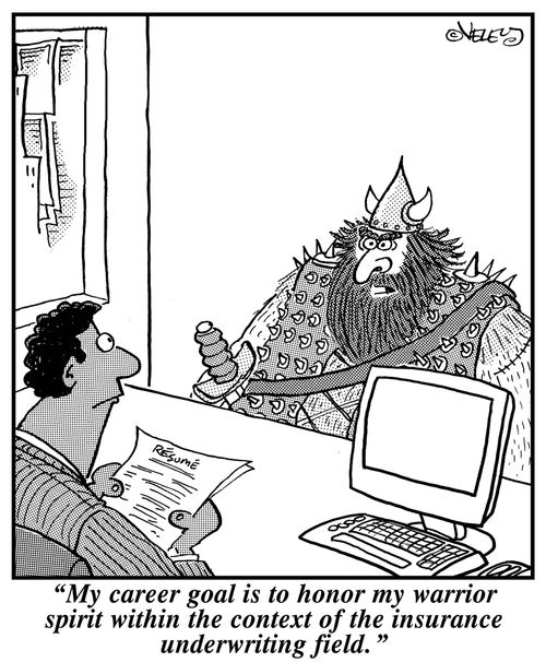 'My career goal is to honor my warrior spirit within the context of the insurance underwriting field.'