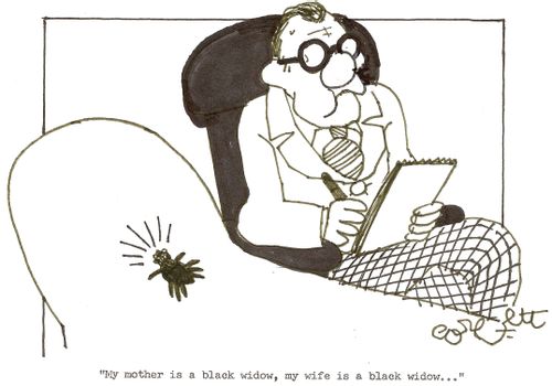 'My mother is a black widow, my wife is a black widow...'