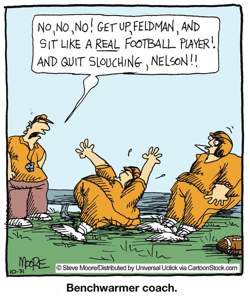 Benchwarmer coach.