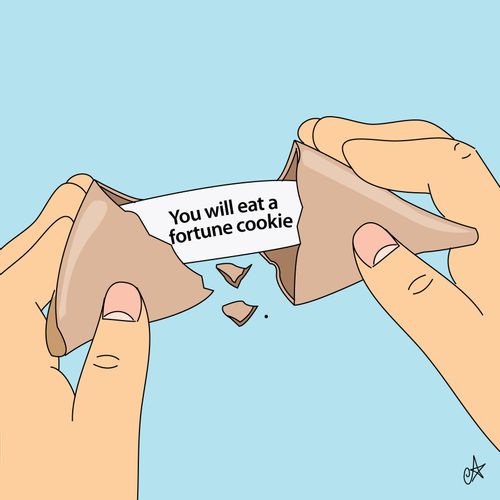 You Will Eat A Fortune Cookie.